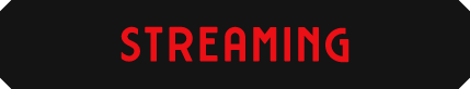STREAMING